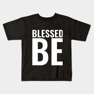 Blessed Be BLOCK White Kids T-Shirt